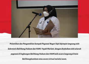 Pelantikan dan Pengambilan Sumpah Pegawai Negeri Sipil Balitbang Hukum dan HAM