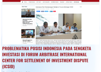 PROBLEMATIKA POSISI INDONESIA PADA SENGKETA INVETASI DI FORUM  ARBITRASE INTERNATIONAL CENTER FOR SETTLEMENT OF INVESTMENT DISPUTE ICSID