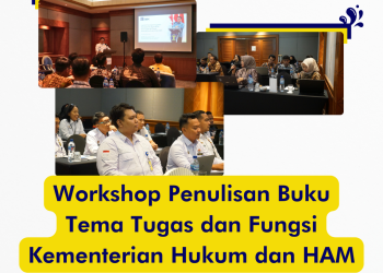 Tingkatkan Kualitas Kepenulisan, BSK Kumham Adakan Workshop