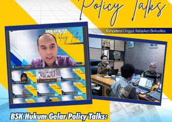 BSK Hukum Gelar Policy Talks: Wujudkan Kompetensi Unggul untuk Kebijakan Berkualitas